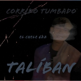 TALÍBAN - El chele 622 (CT)