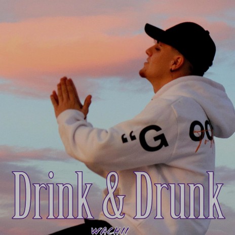 Drink & Drunk ft. Isidra Bit