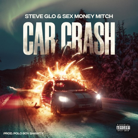 Car Crash ft. Sex Money Mitch | Boomplay Music