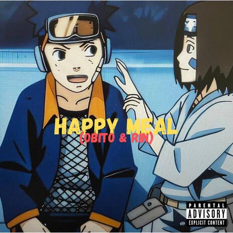 HAPPY MEAL (OBITO & RIN) ft. Jsplit | Boomplay Music