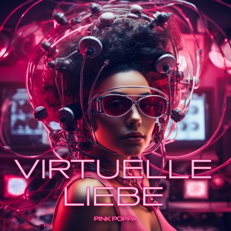 Virtuelle Liebe | Boomplay Music