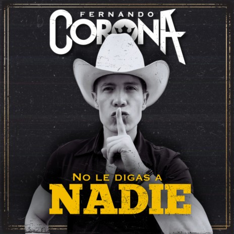 No Le Digas A Nadie | Boomplay Music