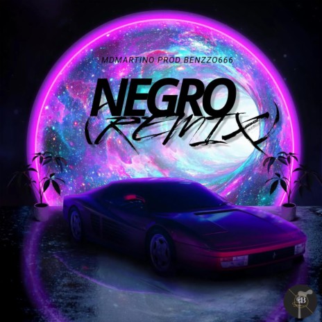 NEGRO (Remix) ft. Benzzo666 | Boomplay Music