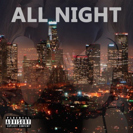 All Night | Boomplay Music