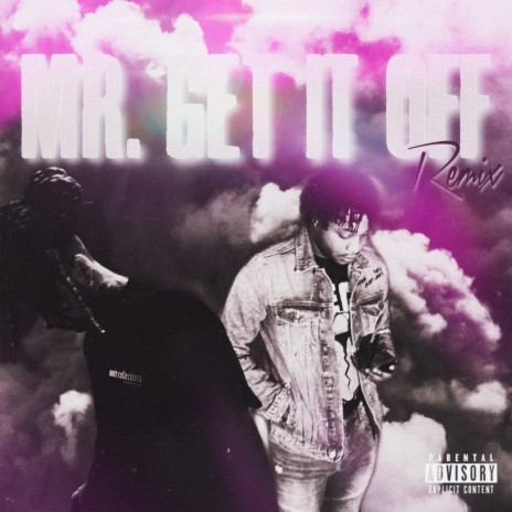 Mr. Get It Off (Mr. Put It On Remix) ft. EL Wappo