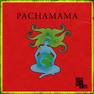 Pachamama lyrics | Boomplay Music