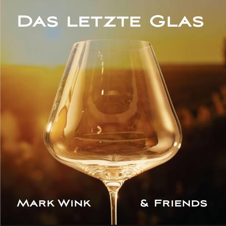 Das letzte Glas | Boomplay Music