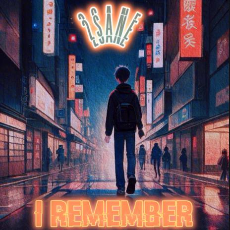 I Remember | Boomplay Music