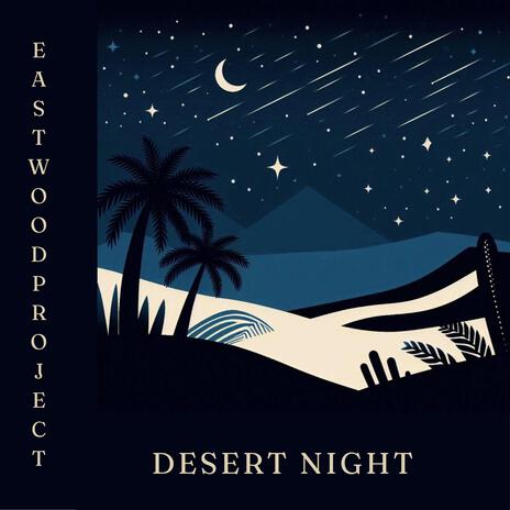 Desert Night | Boomplay Music