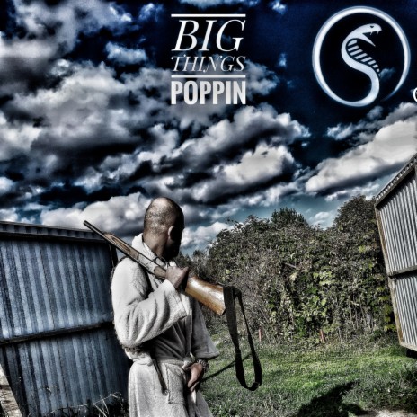 Big Things Poppin | Boomplay Music