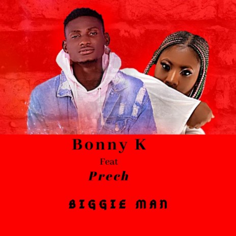 Biggie Man ft. Prech | Boomplay Music