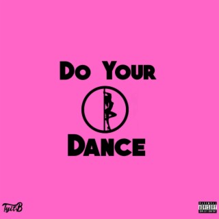 Do Your Dance