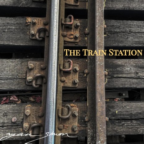 The Train Station (Original Theater Soundtrack) | Boomplay Music