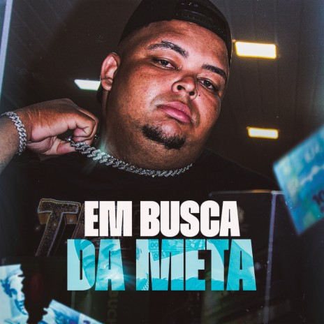 Em Busca da Meta ft. JR ON & Cosminho Mc | Boomplay Music