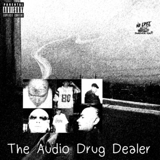 The Audio Drug Dealer