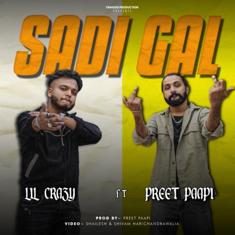 Sadi Gal ft. Lil Crazy | Boomplay Music