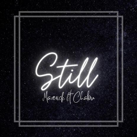 Still ft. Chabu | Boomplay Music