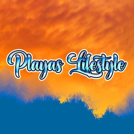 Playas Lifestyle | Boomplay Music