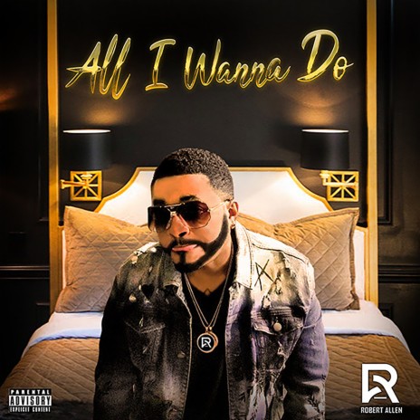 All I Wanna Do | Boomplay Music