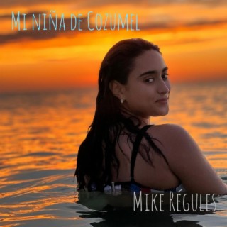 Mi niña de Cozumel lyrics | Boomplay Music