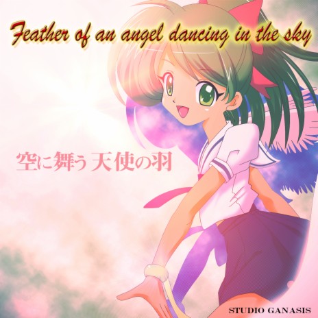 Feather of an angel dancing in the sky ft. STUDIOGANASIS | Boomplay Music