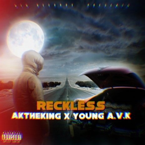 Reckless ft. Young A.V.K | Boomplay Music
