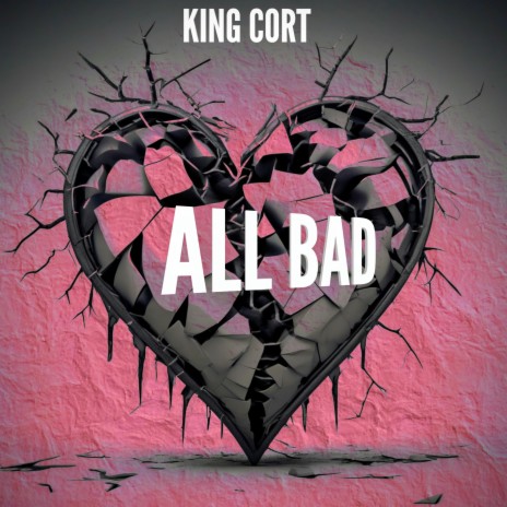 All Bad | Boomplay Music