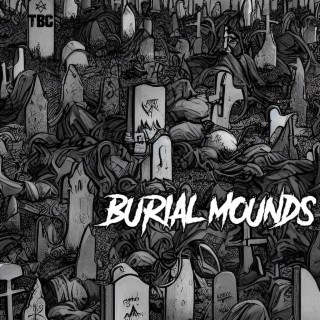 Burial Mounds lyrics | Boomplay Music