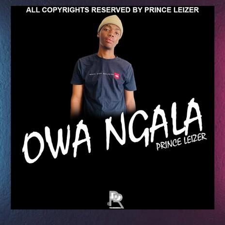 Owa Ngala | Boomplay Music