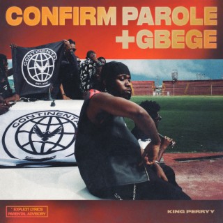 Confirm Parole ft. Ajebo Hustlers & DanDizzy lyrics | Boomplay Music