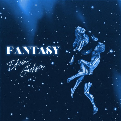 Fantasy | Boomplay Music