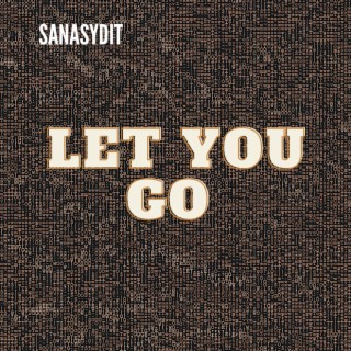 Let You Go (L.Y.G)