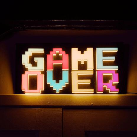 Game Over | Boomplay Music