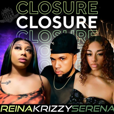 CLOSURE ft. SERENA & REINA | Boomplay Music