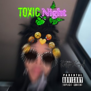 TOXIC Night lyrics | Boomplay Music