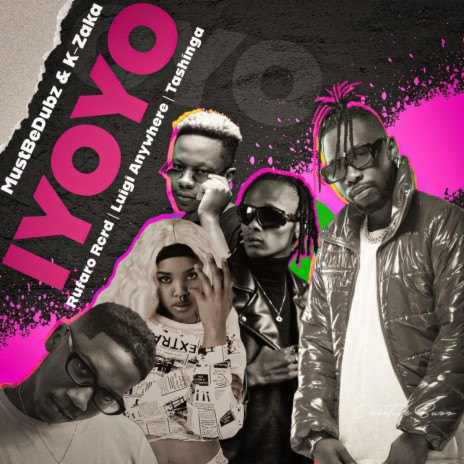Iyoyo ft. K-Zaka, Rufaro Rcrds, Luigi Anywhere & Tashinga | Boomplay Music