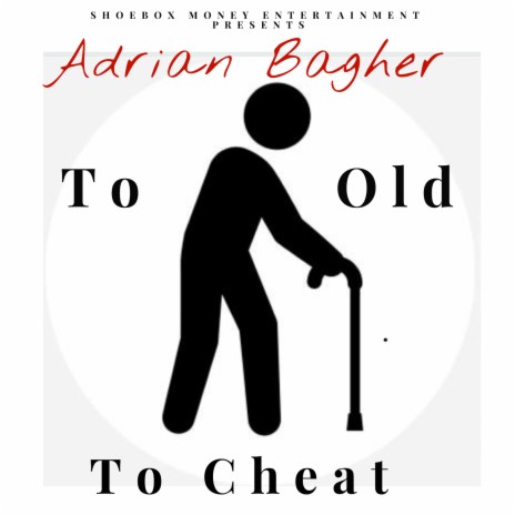 To Old to Cheat | Boomplay Music