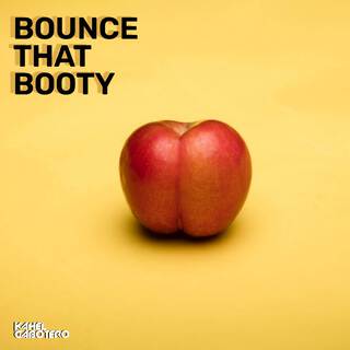 Bounce That Booty