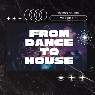 From Dance To House 2024, Vol. 1