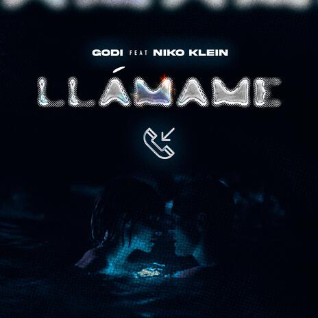 LLAMAME ft. NikoKlein | Boomplay Music