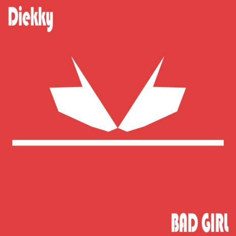 Bad Girl | Boomplay Music