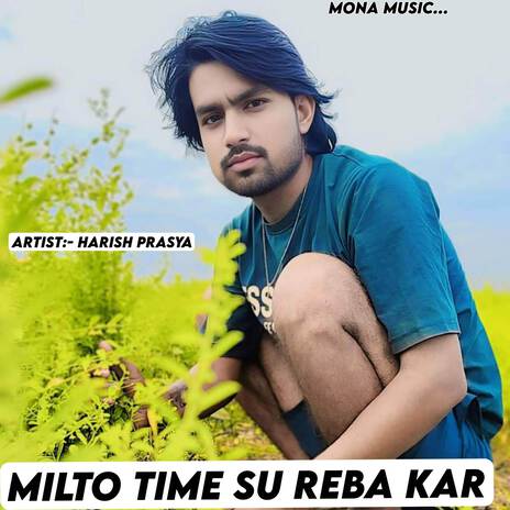 Milto Time Su Reba Kar | Boomplay Music