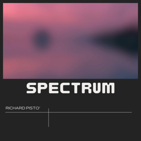 SPECTRUM | Boomplay Music