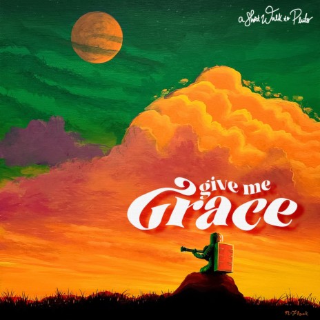 Give Me Grace | Boomplay Music