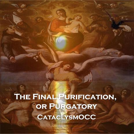 The Final Purification, or Purgatory