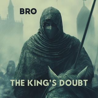 The King's Doubt lyrics | Boomplay Music