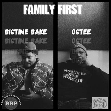 Family First ft. Ogtee | Boomplay Music