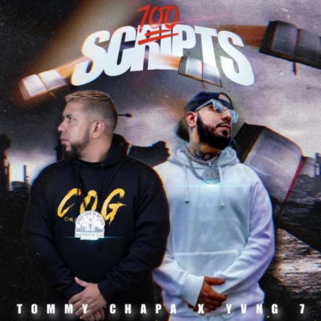 100 SCRIPTS ft. Tommy Chapa | Boomplay Music