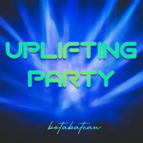 Uplifting Party | Boomplay Music