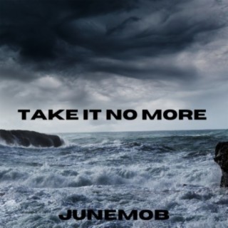 Take it No More